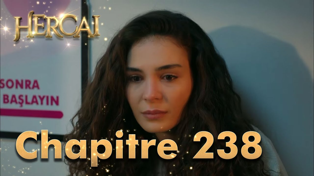 Hercai | Chapitre 238