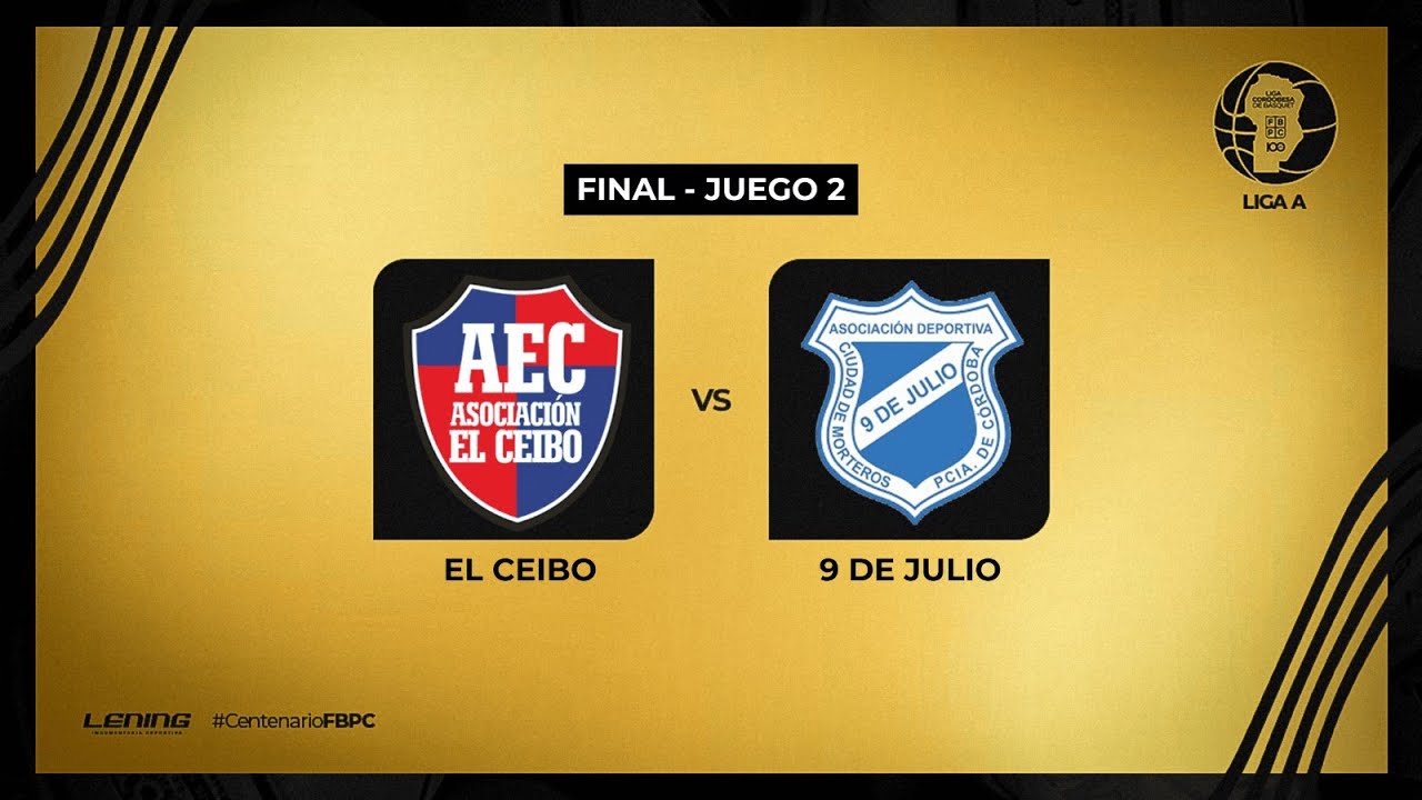 LIGA CORDOBESA ''A'' - FINAL - JUEGO 2 - EL CEIBO vs  9 DE JULIO -30/11/2025