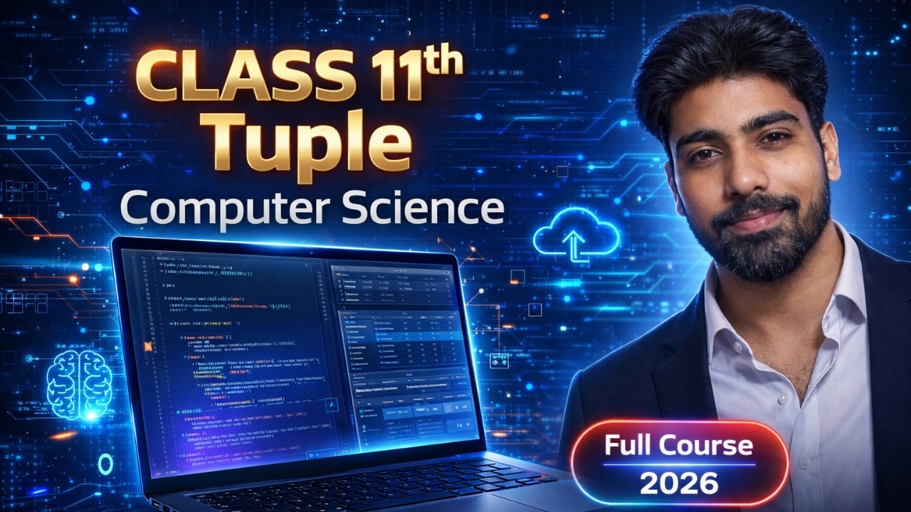 Tuple in Python Chapter 6 | Complete One Shot | All Functions | Class 11 | CBSE