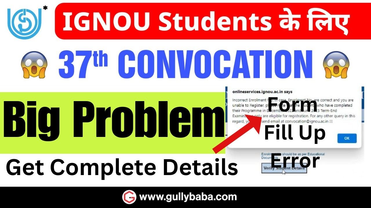 (Big Problem) IGNOU 37th Convocation Form Fill Up Error || IGNOU Convocation Registeration Problem