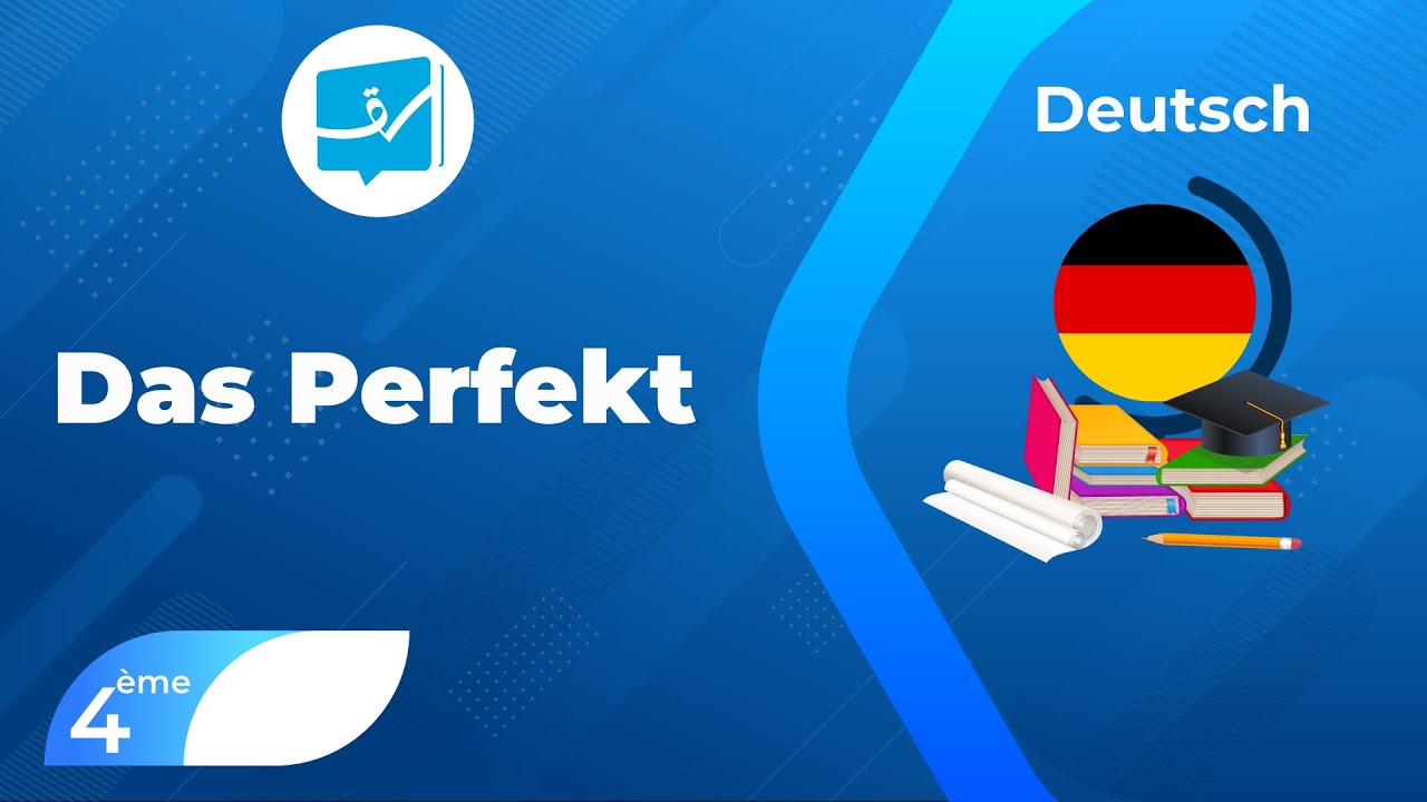 Bac | Allemand | Das Perfekt