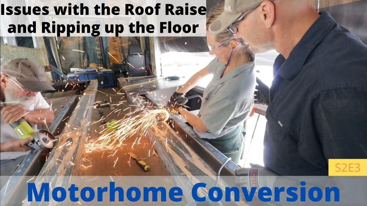Bus Conversion Roof Raise Issues & Ripping up the Floor S2E3