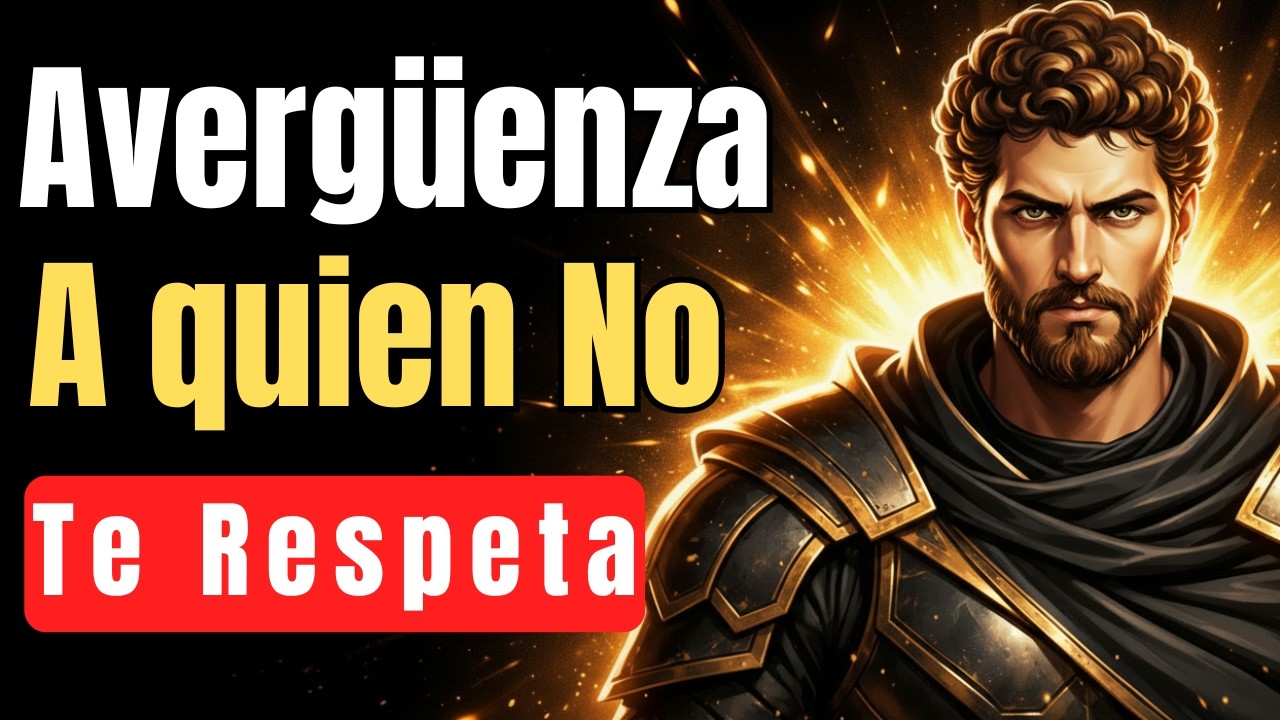 7 Actitudes que HUMILLAN a Quien No te RESPETA - ESTOICISMO