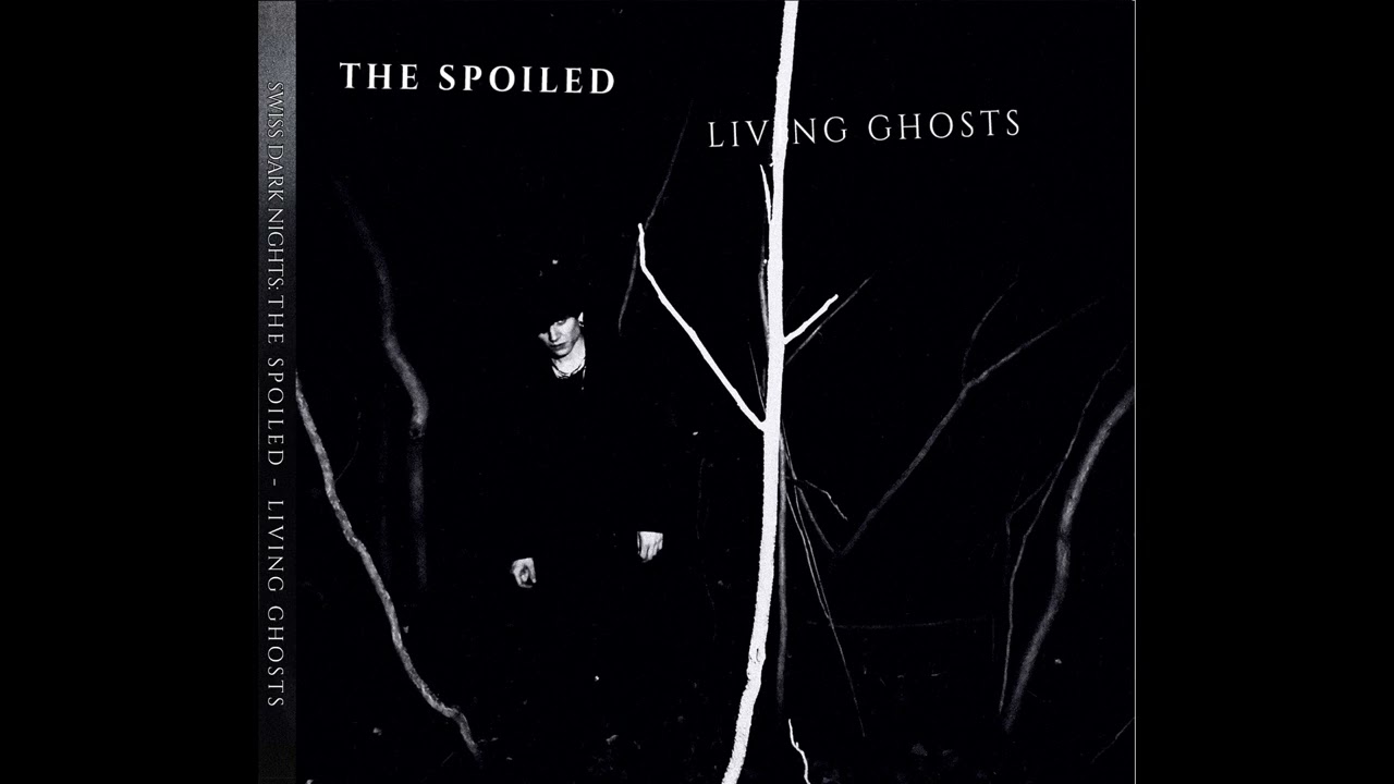 The Spoiled - Living Ghost