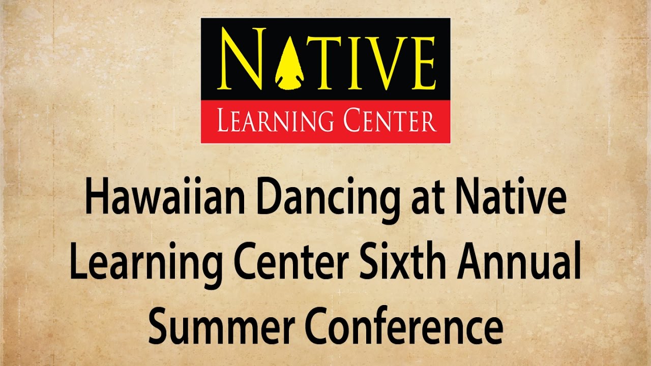 Hawaiian Dancing at Native Learning Center Sixth Annual Summer Conference