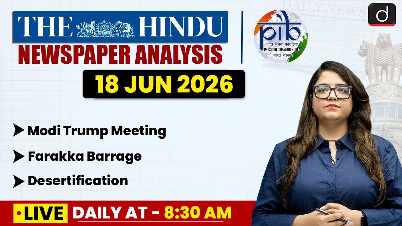The Hindu Analysis & PIB | 18 June 2026 | Current Affairs | UPSC | Drishti IAS English