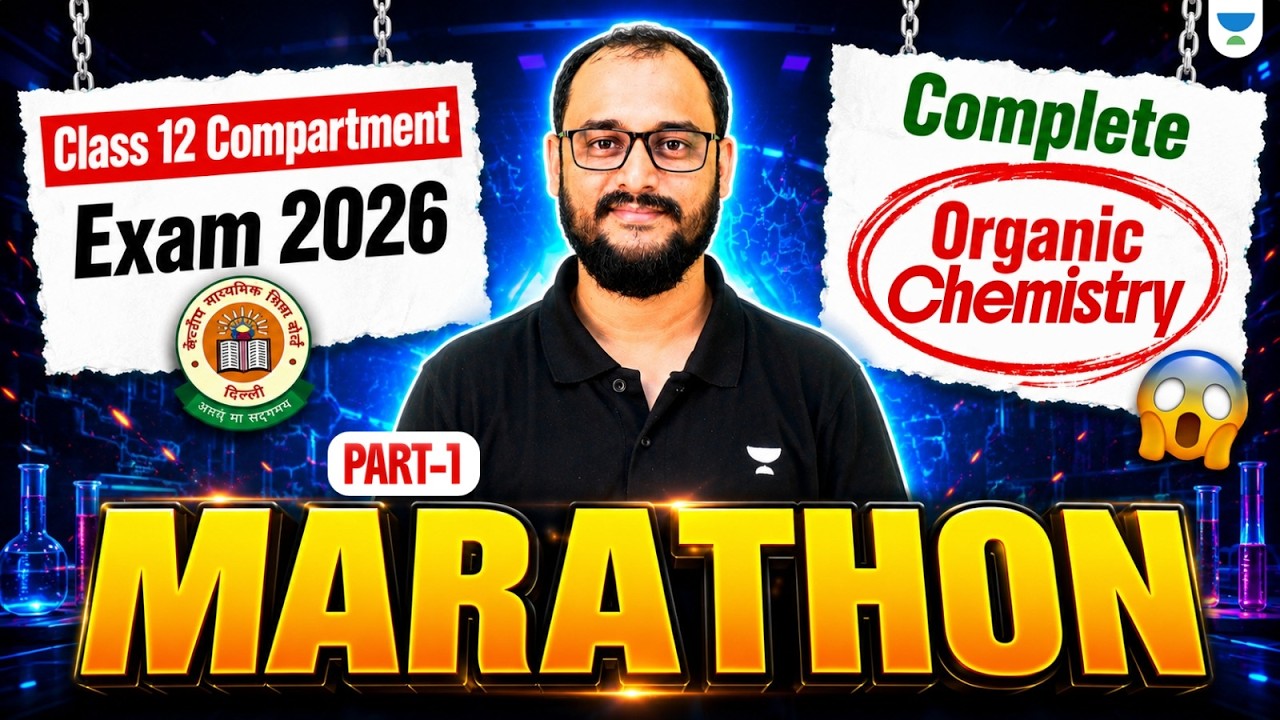 Class 12 Chemistry Compartment Exam 2026 🔥 | Complete Organic Chemistry Marathon | Akash Sir