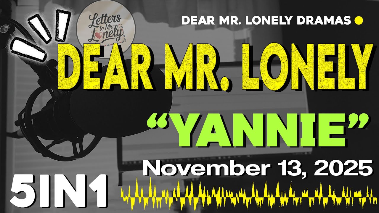 DEAR MR. LONELY 5IN1 | Ilocano Drama Based on True Stories - NOVEMBER 13, 2025 #letterstomrlonely