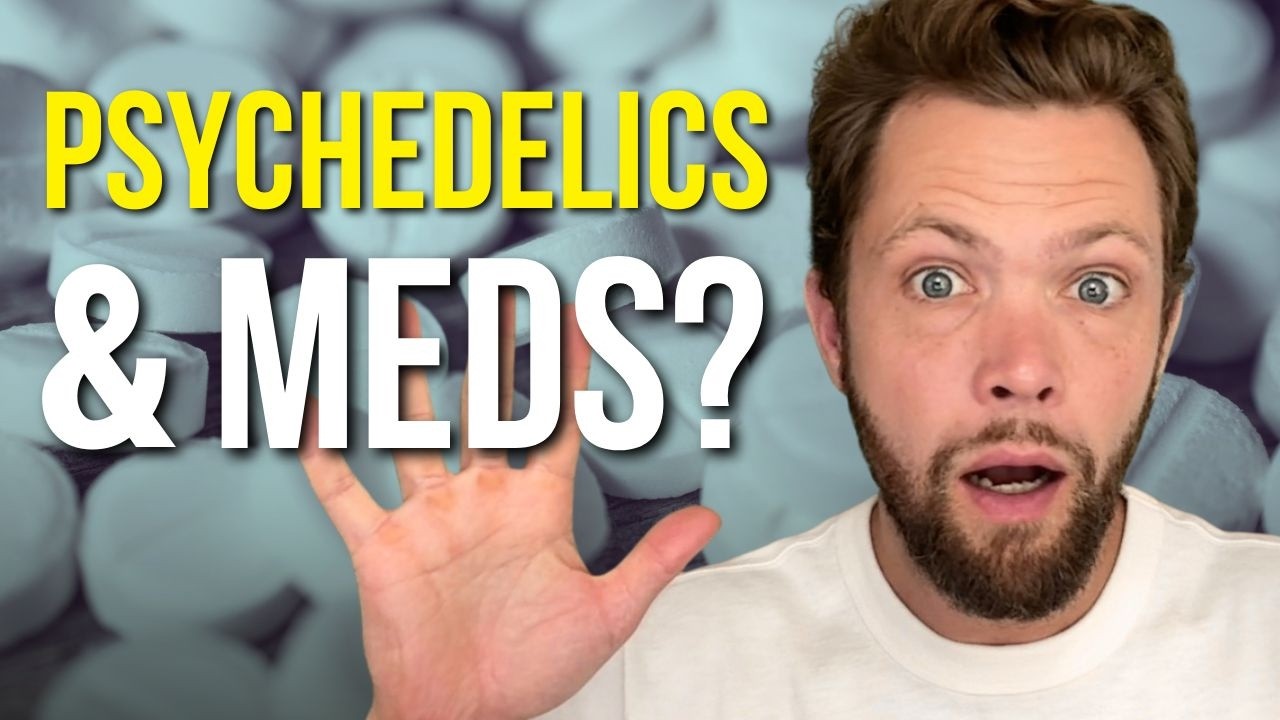Mixing Psychiatric Meds with Psychedelics? Here's What Science Says