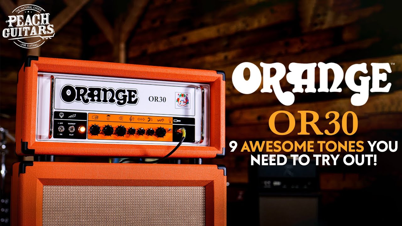 Let's Test Orange's BRAND NEW OR30! | 9 Awesome Tones You NEED To Try Out!