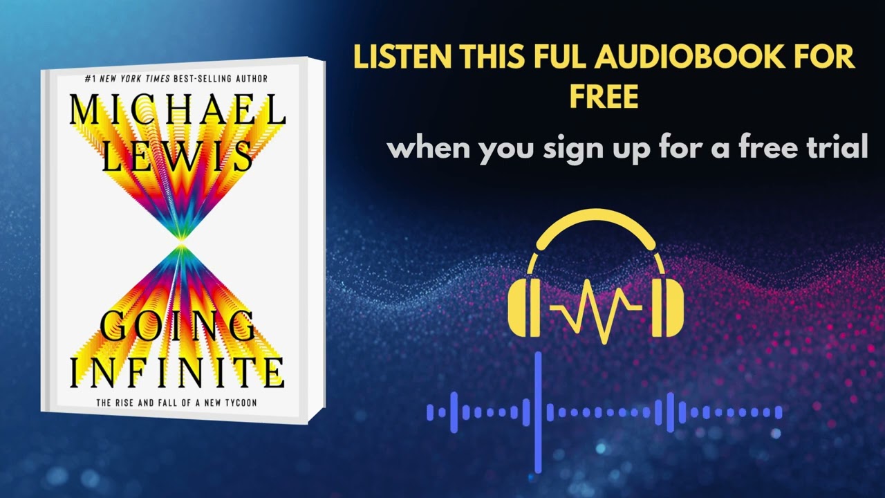 Going Infinite Audiobook Summary | Michael Lewis FTX Rise & Fall Story