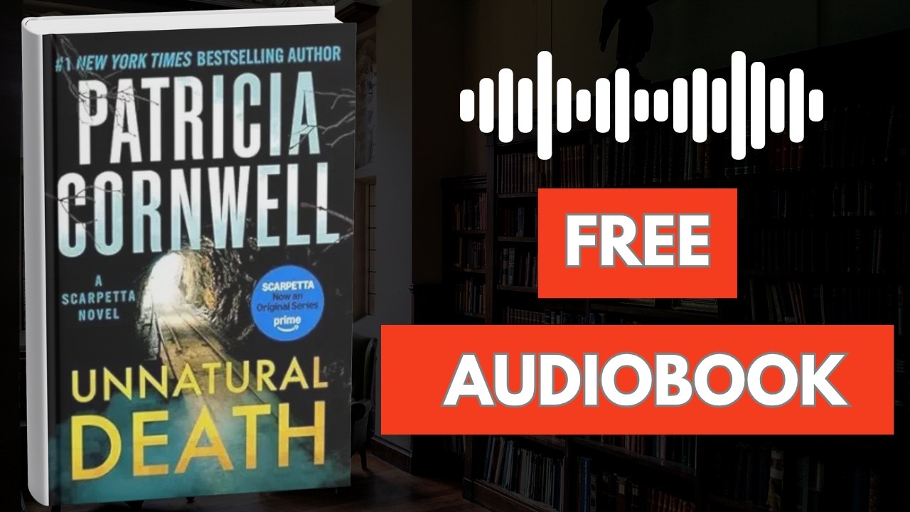 🎧 Unnatural Death (Kay Scarpetta #27) by Patricia Cornwell [ Full Audiobook Free ]