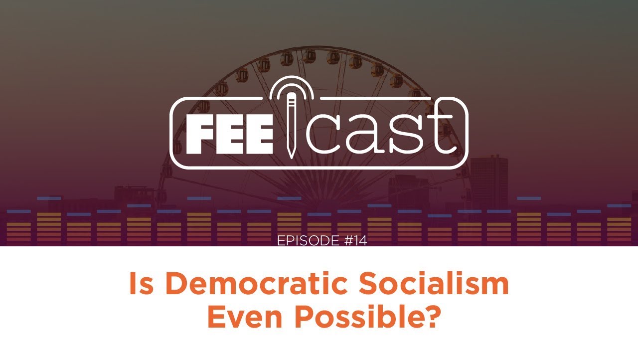 Episode 14: Is Democratic Socialism Even Possible?