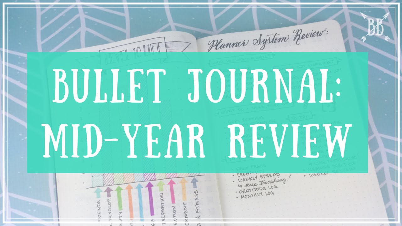 Bullet Journal: Mid-Year Review