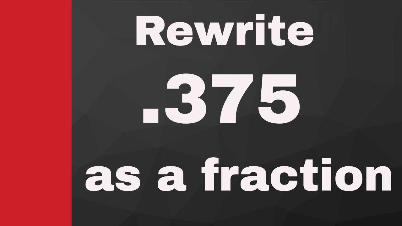 .375 as a fraction
