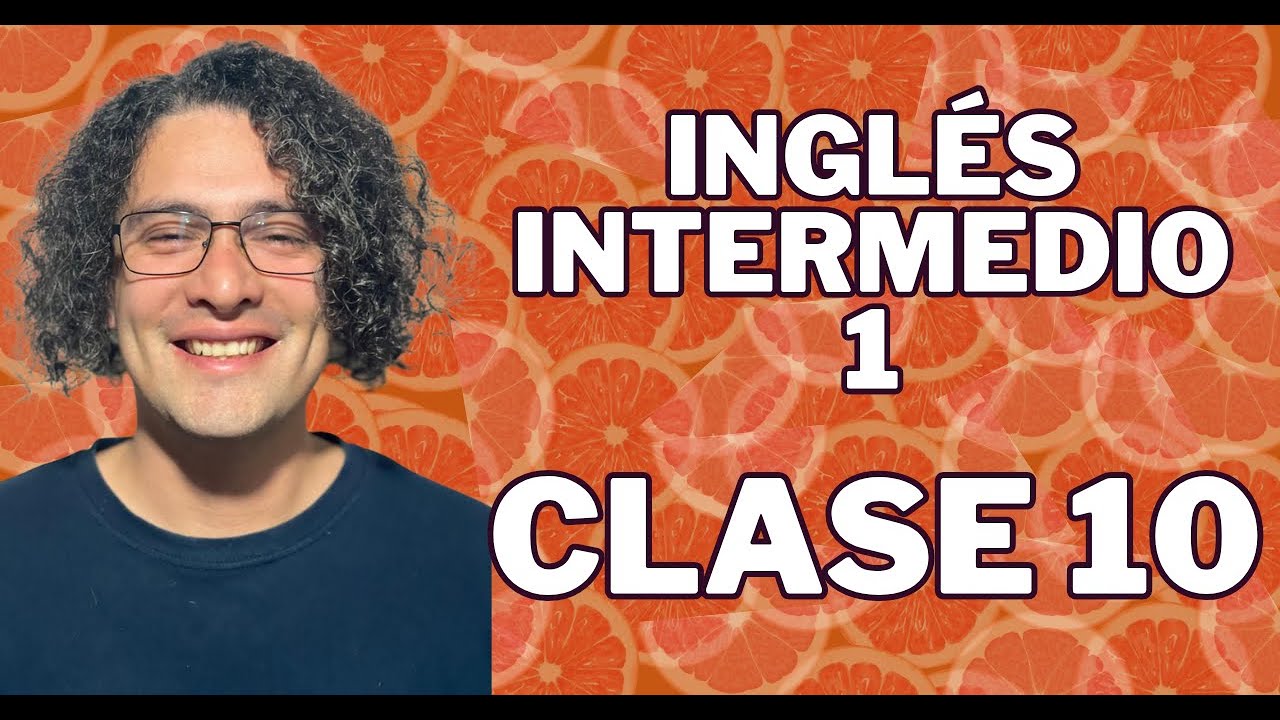 Intermediate English 1 - Class 10