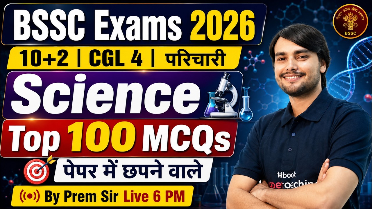 BSSC Science Marathon Class 2026 | BSSC Inter Level, CGL 4, Office Attendant | Science by Prem Sir