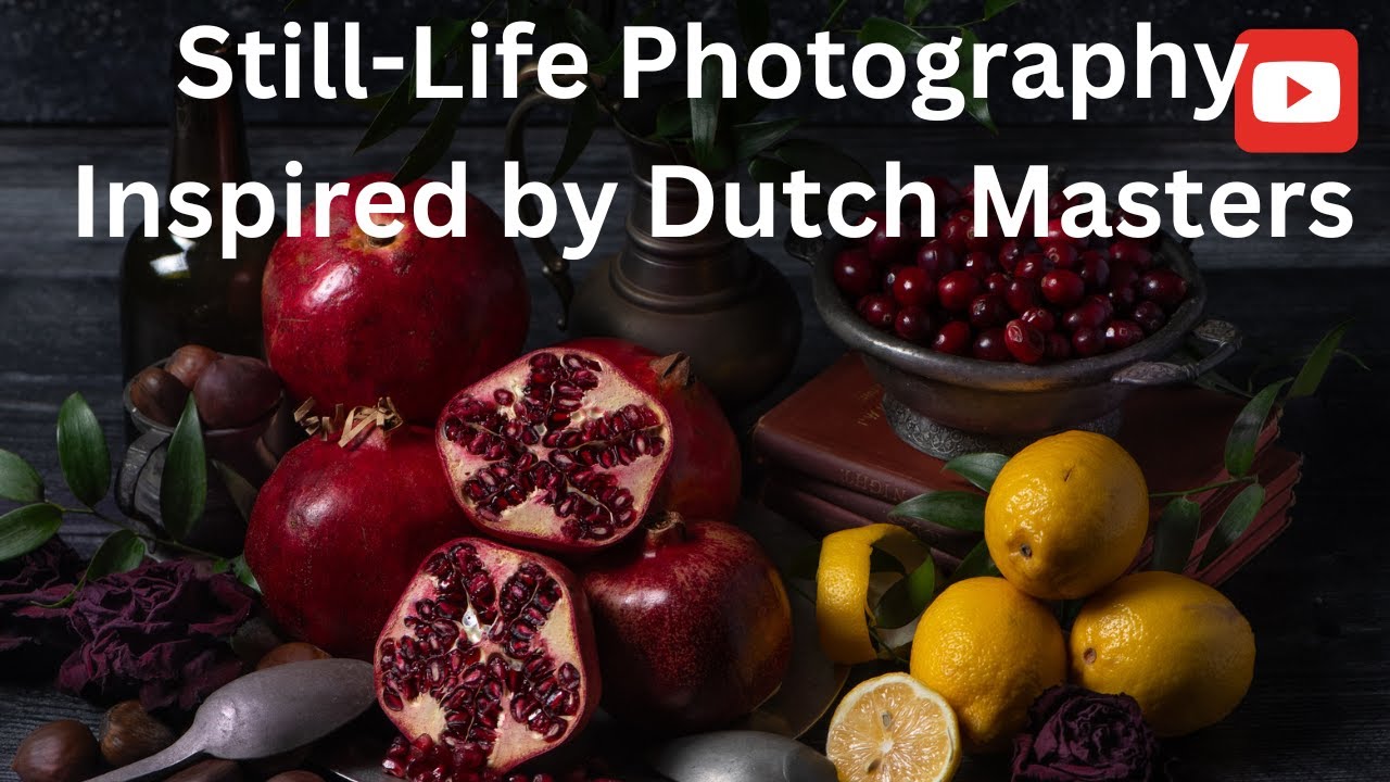 Still Life Photography Inspired by Dutch Masters