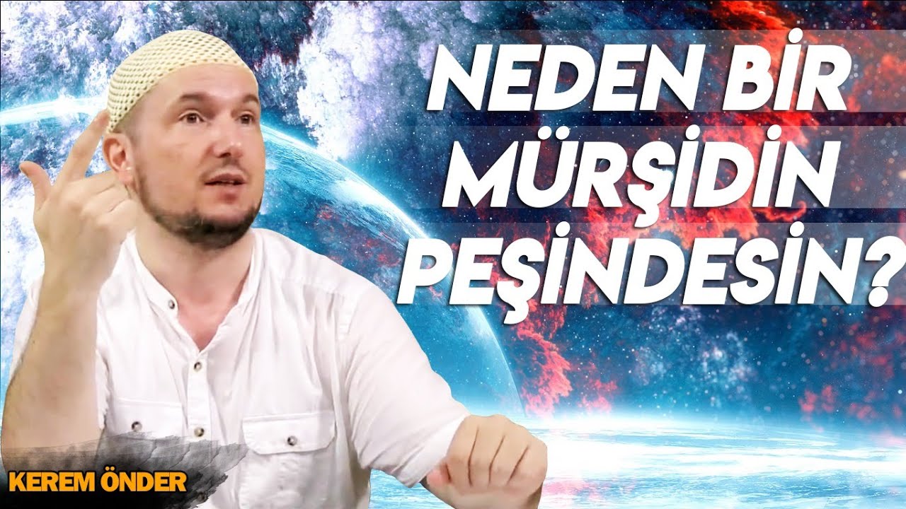 Mürşidin peşindeyim çünkü, 