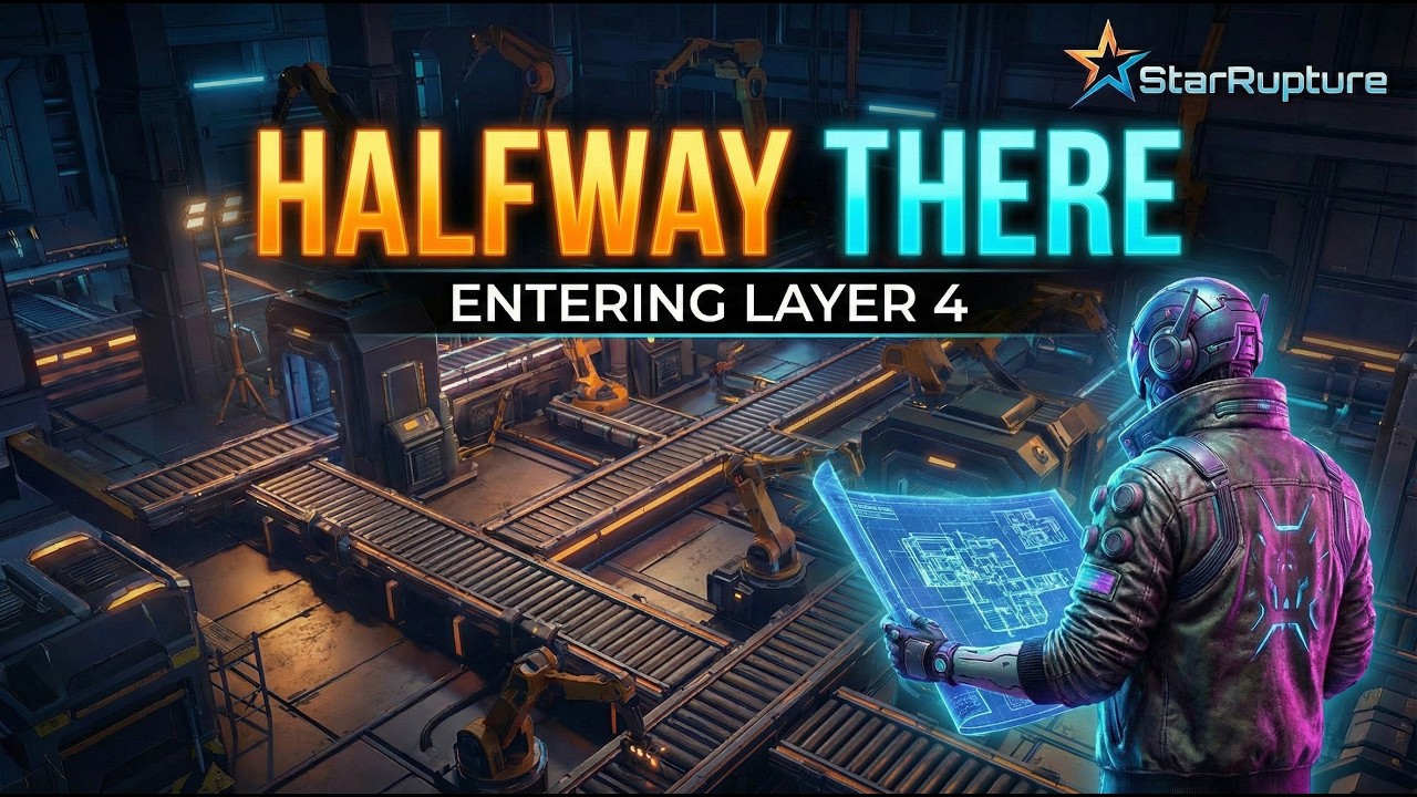 HALFWAY THERE. 🏗️ StarRupture Mega Factory (Entering Layer 4)