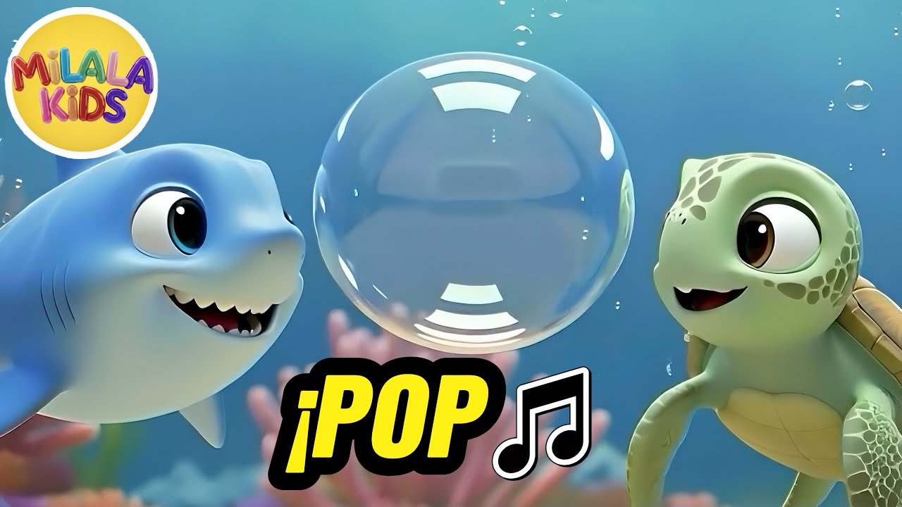¡POP! ¡POP! 🫧 Burbujas del Mar | Canción infantil