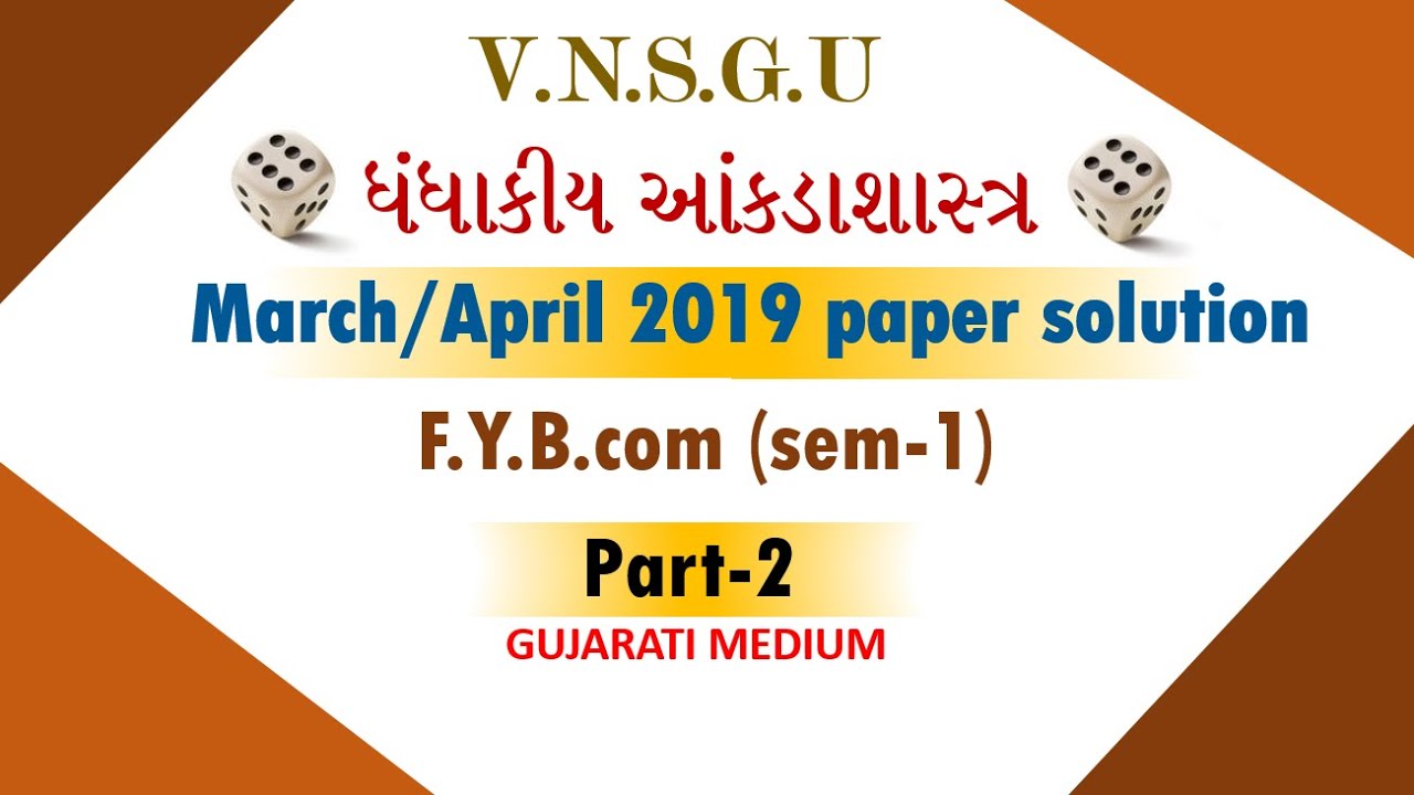 VNSGU | STAT | March/April 2019 | F.Y.B.Com (sem-1) | Part-2