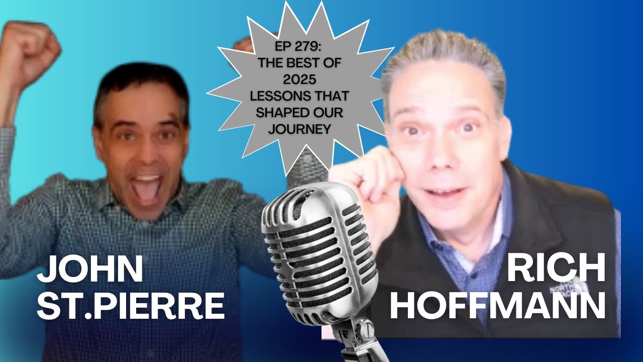 EP 279: The Best of 2026, Lessons That Shaped Our Journey - w/ John & Rich