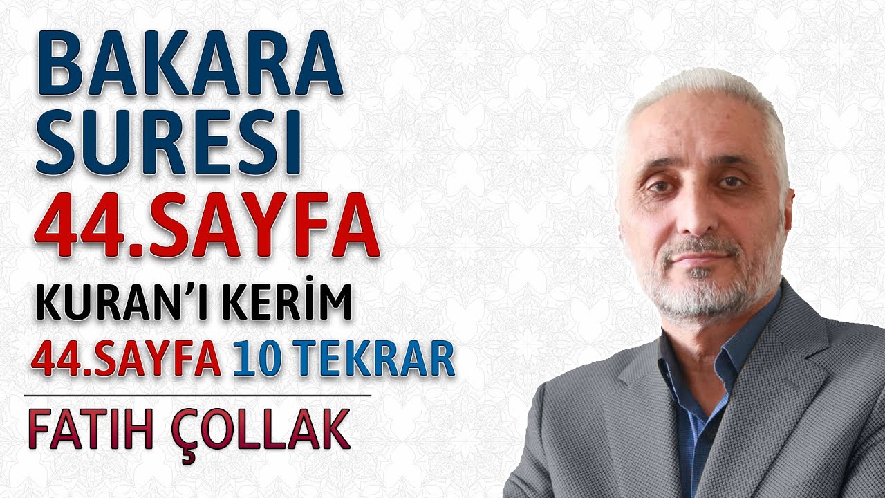 Bakara suresi 44.sayfa dinle ve oku Fatih Çollak (Bakara suresi 265 269) Kuranı Kerim 44.sayfa