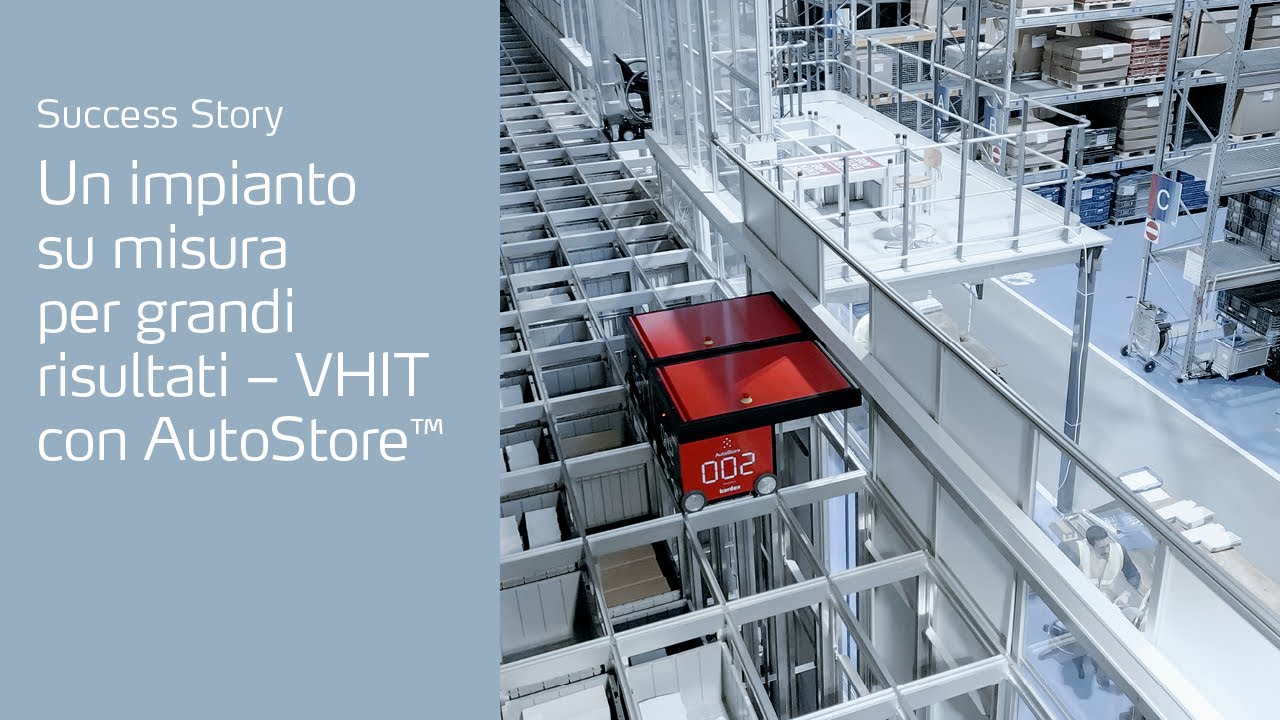Un impianto su misura per grandi risultati - VHIT con AutoStore™ | Case Study