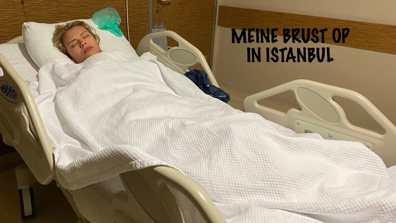 MEINE BRUST OP IN ISTANBUL