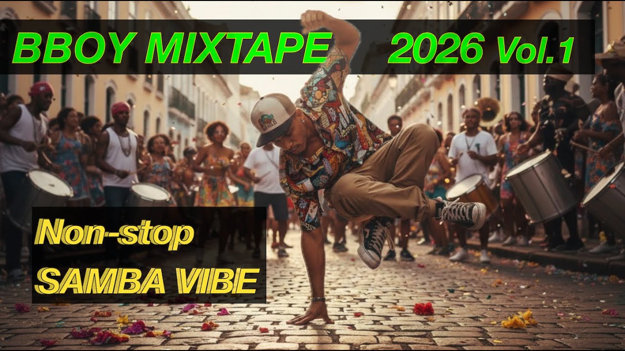 BBOY BEATS & MIXTAPE    *BBOY MIXTAPE 2026 Vol.1