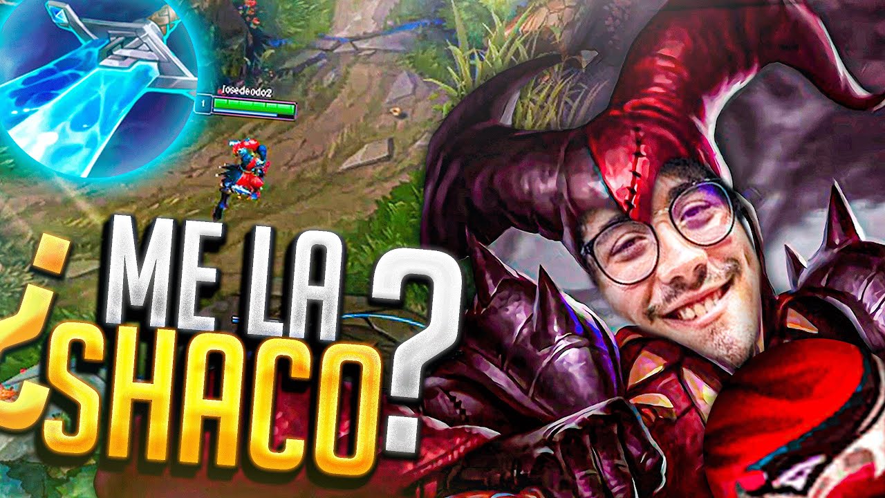 PARA EL PIBE QUE PIDIÓ SHACO ¿ME LA SHACO? 🤡🤡🤡 // Josedeodo