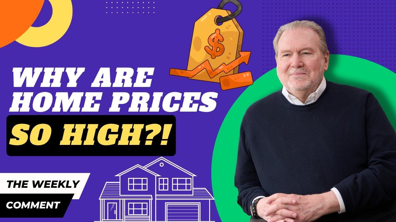Why Are Home Prices So High?