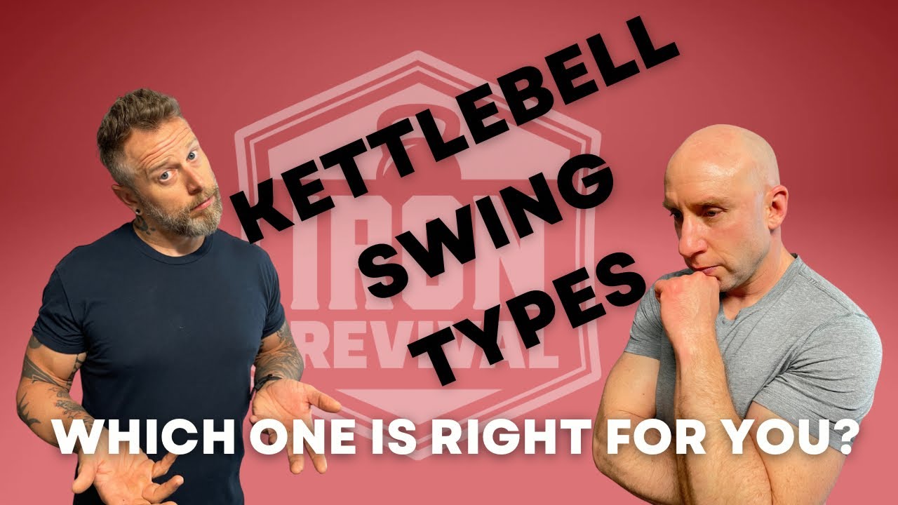 Kettlebell swing types