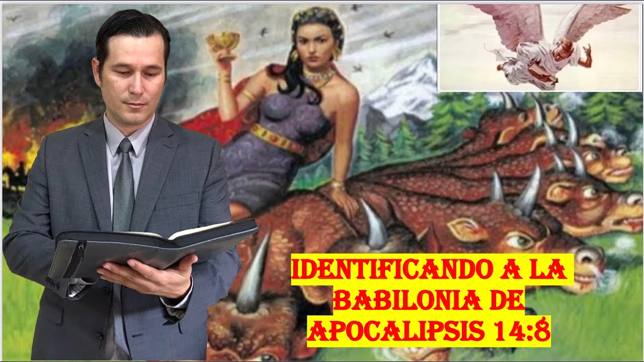 IDENTIFICANDO A LA BABILONIA DE APOCALIPSIS 14:8