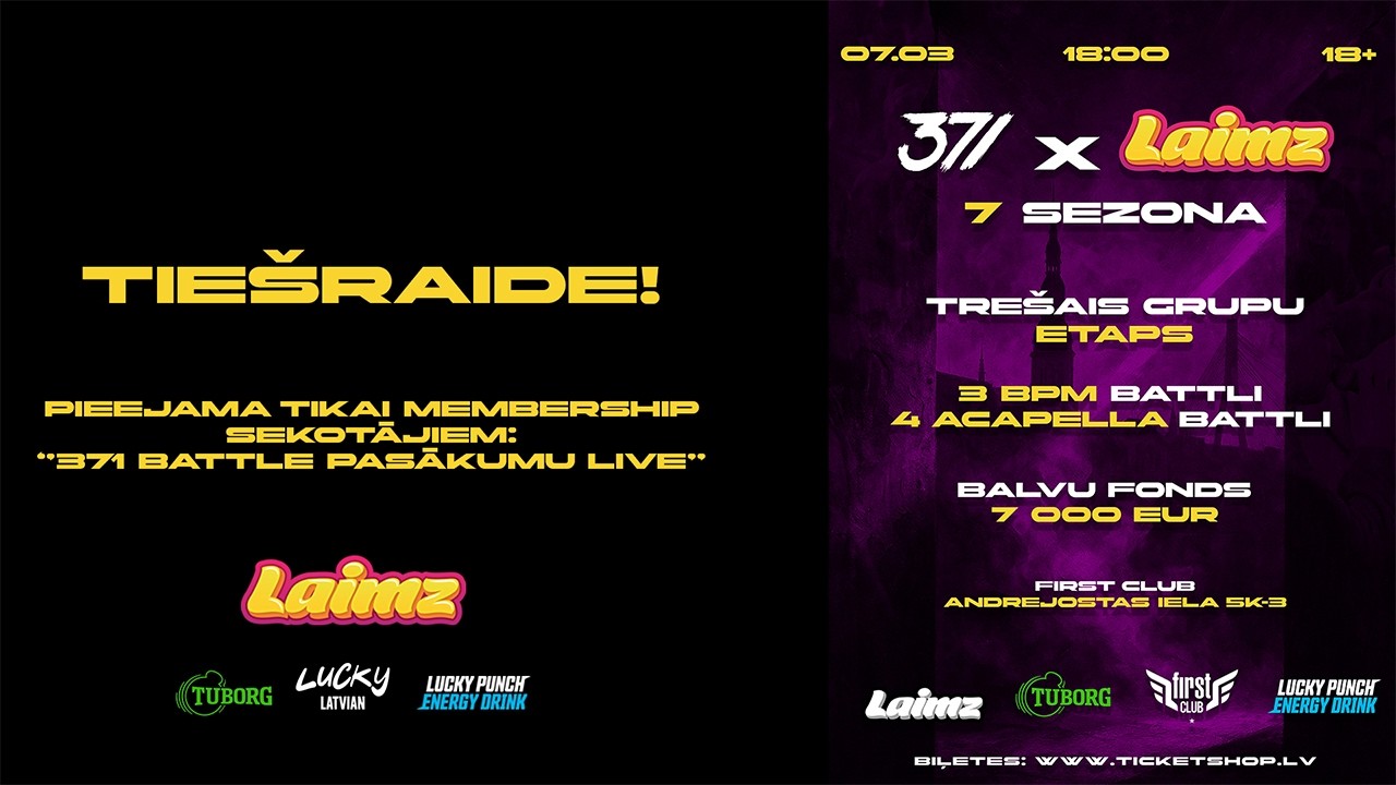 371Battle x Laimz: PASĀKUMA - TIEŠRAIDE 17:50!