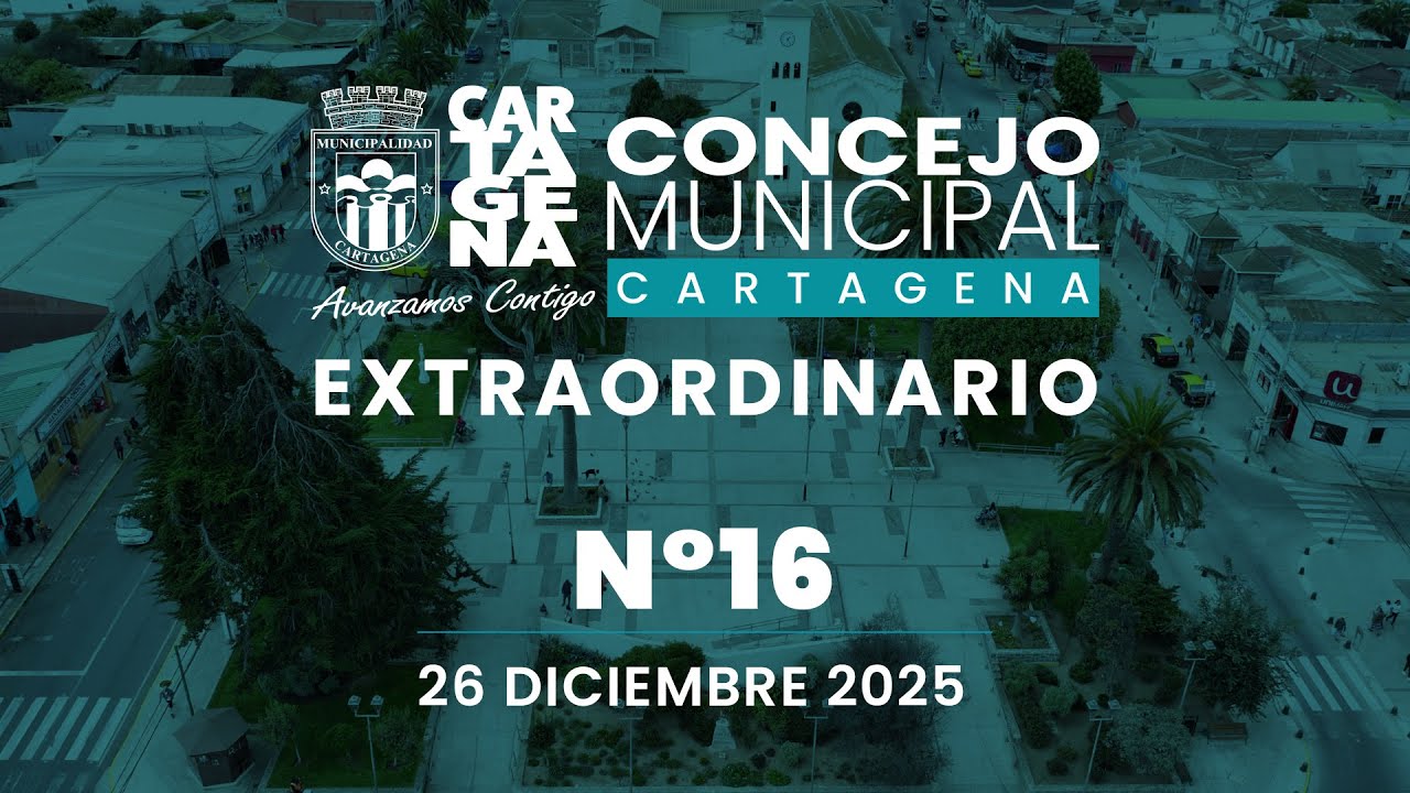 Concejo Municipal Sesión Extraordinaria Nº16, 26 de diciembre 2025
