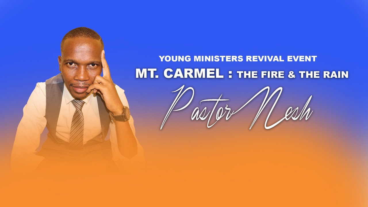 Mt  Carmel: The Fire and the Rain || Pastor Nesh