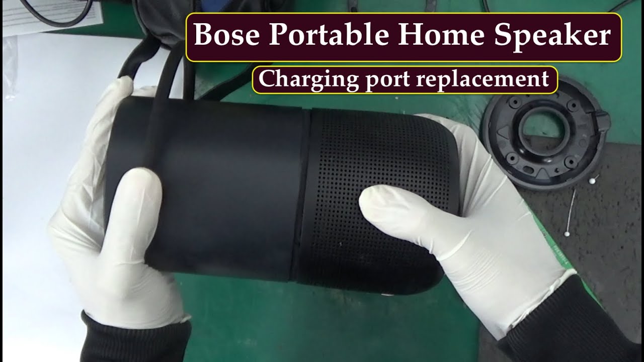 Bose Portable Home Speaker charging port replacement