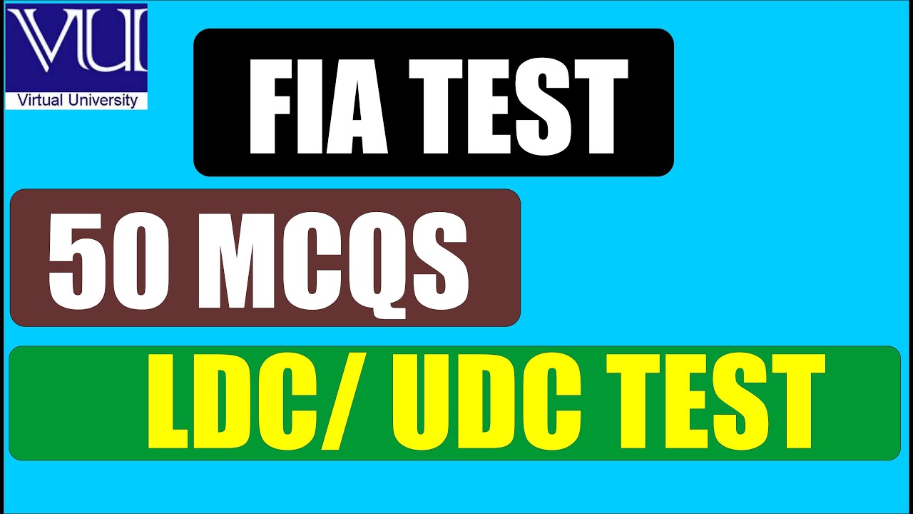 FIA LDC UDC Test Preparation Part 1 (Virtual University FIA Test MCQS 2021)