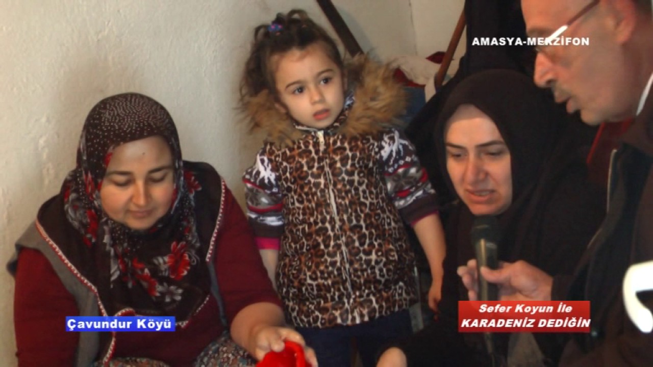 KARADENİZ DEDİĞİN - MERZİFON ÇAVUNDUR KÖYÜ 1.İBÖLÜM