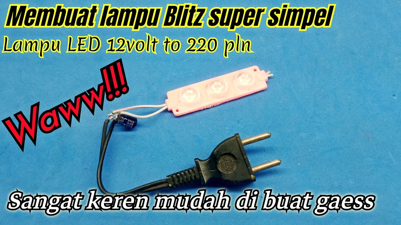 Cara membuat lampu blitz mantul‼️sangat keren dan mantap||Lampu led 12volt to 220 PLN