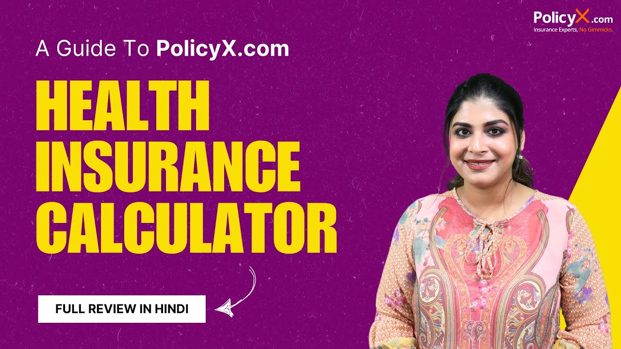 Health Insurance Calculator | Health Insurance | Policy X