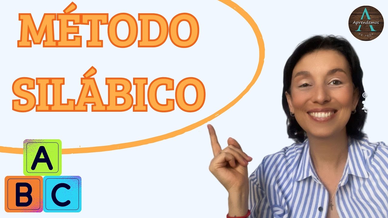 MÉTODO SILÁBICO - Método de enseñanza de la lecto- escritura