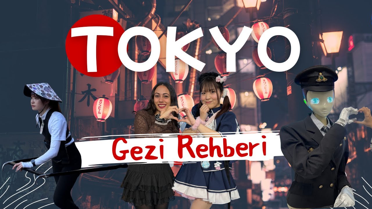 Tokyo, Japonya | Gezilecek Yerler | İpu&ccedil;ları | Maliyetler | Ulaşım Rehberi