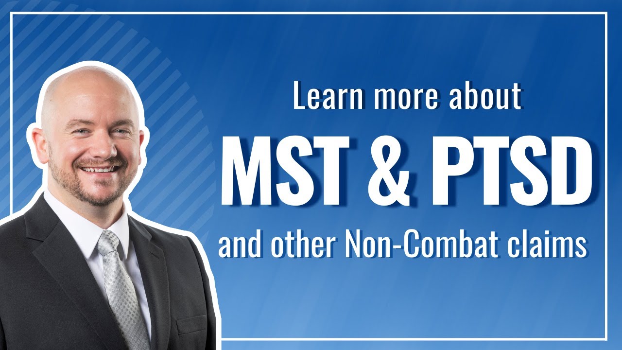 PTSD, MST, and other Non-Combat Veterans Disability Claims