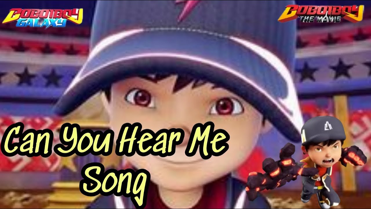 Boboiboy Movie 2 - Can You Hear Me Song || (AMV)