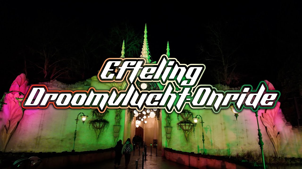 Droomvlucht Onride | Efteling 2026 | Full Ride in 4K