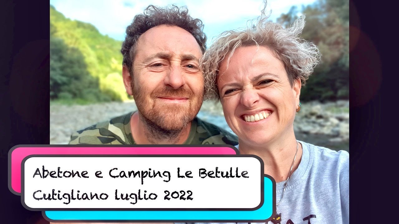 #106 Abetone e Camping Le Betulle luglio 2022