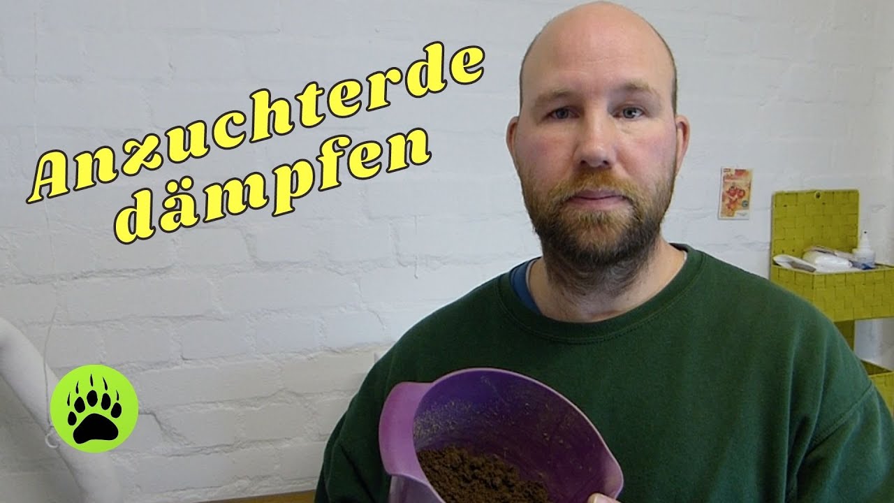 Anzuchterde d&auml;mpfen 🎬 56
